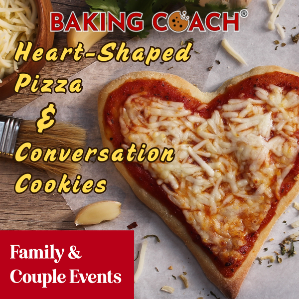 Family & Couple Events: Heart-Shaped Pizza & Cookies (February 8th)